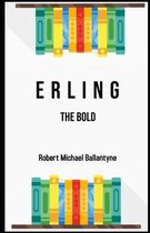 Erling the Bold Illustrated