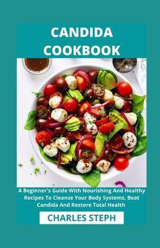 Candida Cookbook, Charles Steph | 9798707507236 | Boeken | bol