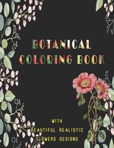 Botanical Coloring Book with beautiful realistic flowers Designs