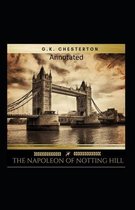 The Napoleon of Notting Hill (Annotated Original Edition)