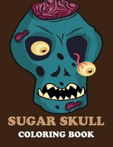 Sugar Skull Coloring Book: Easy Designs for Stress Relief and Adult Relaxation