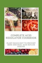 Complete Acid Regulator Cookbook
