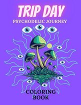 Trip Day Psychodelic Journey Coloring Book