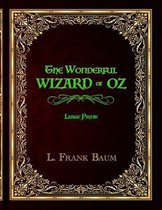 The Wonderful Wizard of Oz - Large Print