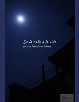 De la calle a la vida por Luis Pedro Santis Fuentes