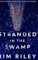 Stranded in the Swamp