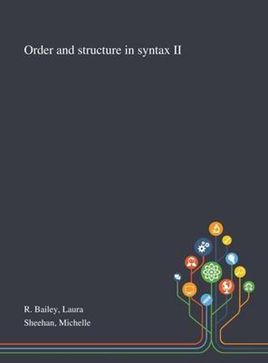Order and Structure in Syntax II - cover