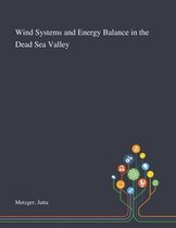 Wind Systems and Energy Balance in the Dead Sea Valley