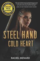 Steel Hand, Cold Heart