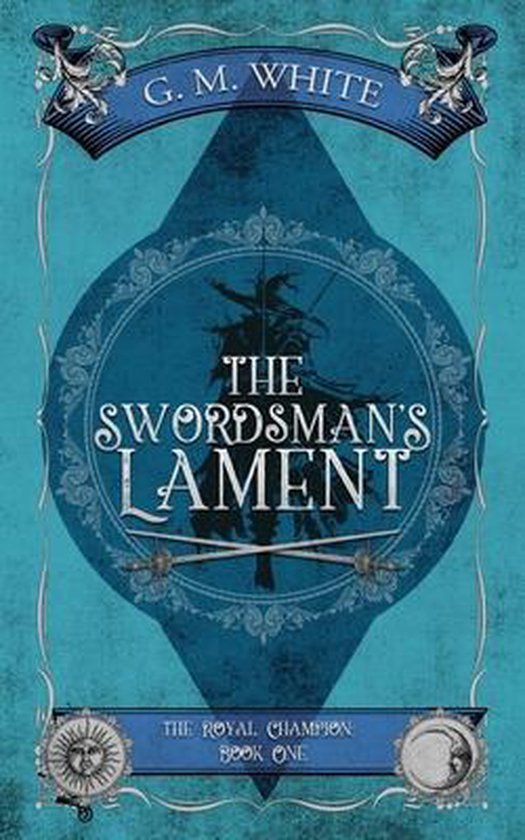 The Royal Champion-The Swordsman's Lament