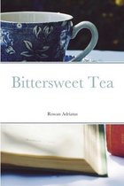 Bittersweet Tea (Paperback)