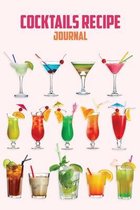 Cocktail Recipe Journal: Home Bar Logbook Essential for Tracking Your Recipes, The Best Gift for Bartending and Mixology Lovers