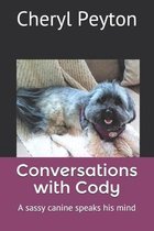 Conversations with Cody