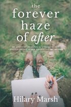The Forever Haze of After