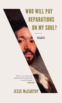 Who Will Pay Reparations on My Soul? – Essays