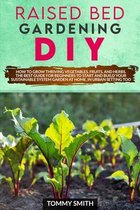 Raised Bed Gardening Diy