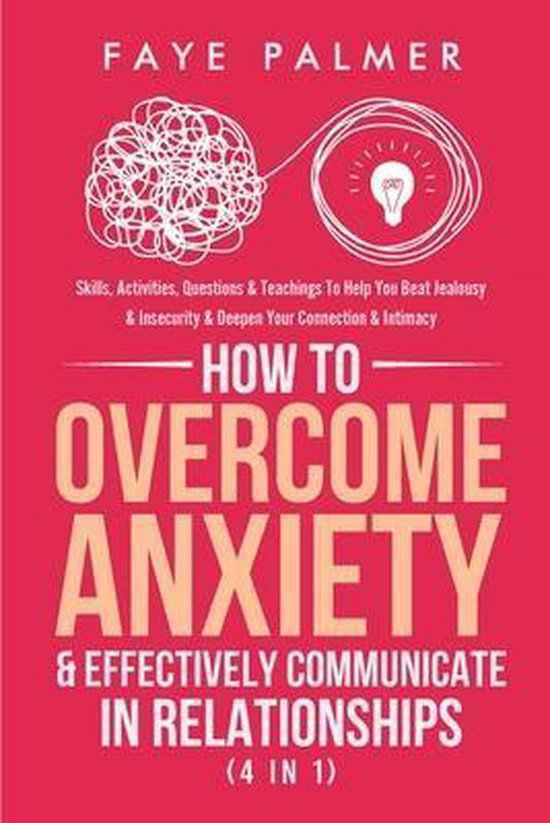 How To Overcome Anxiety & Effectively Communicate In Relatio ... - cover
