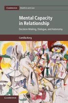 Cambridge Bioethics and LawSeries Number 34- Mental Capacity in Relationship