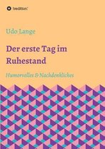 Der erste Tag im Ruhestand