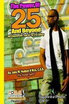 The Power of 25 & Beyond