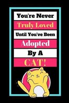 You're Never Truly Loved Until You've Been Adopted By A Cat!