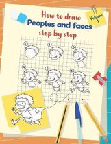 How to draw peoples and faces step by step