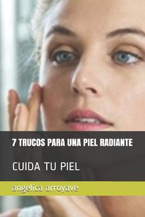 7 Trucos Para Una Piel Radiante - cover