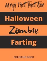 Mega Fart Part One - Halloween Zombie Farting - Coloring Book
