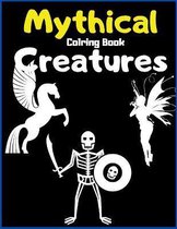 Mythical Creatures Coloring Book