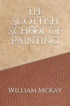 The Scottish School of Painting