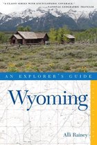Explorer's Guide Wyoming (Explorer's Complete)