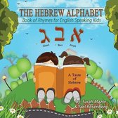 Taste of Hebrew for English Speaking Kids-The Hebrew Alphabet Book of Rhymes