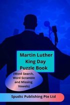 Martin Luther King Day Puzzle Book (Word Search, Word Scramble and Missing Vowels)
