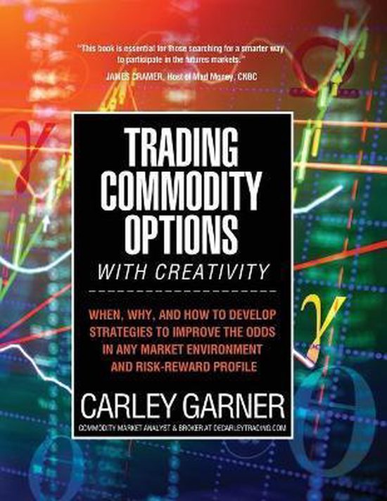 Trading Commodity Options...with Creativity - cover