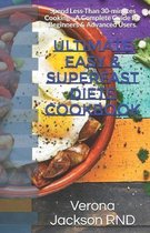Ultimate Easy & Superfast Diets Cookbook