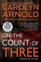 Brandon Fisher FBI- On the Count of Three