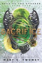 Saga of the Spheres- Sacrifice