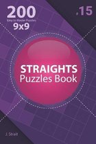 Straights - 200 Easy to Master Puzzles 9x9 (Volume 15)