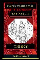 The Pretty Things Famous Coloring Book