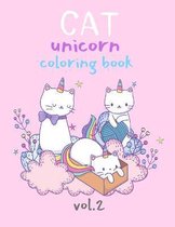 Cat Unicorn Coloring Book Vol.2