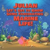 Julian Let's Get to Know Some Fascinating Marine Life!