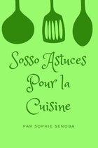 Sosso Astuces Pour la Cuisine