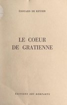 Le cœur de Gratienne