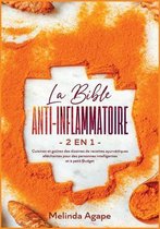 La Bible Anti-Inflammatoire [2 En 1]