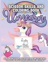 Unicorn Scissor Skills And Coloring Book