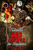 Essential BBQ Recipes For Beginners