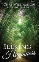 Seeking- Seeking Happiness