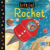 Let's Go!- Let's Go on a Rocket