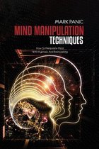 Mind Manipulation Techniques