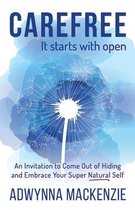 Carefree It Starts With Open